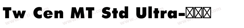 Tw Cen MT Std Ultra字体转换
